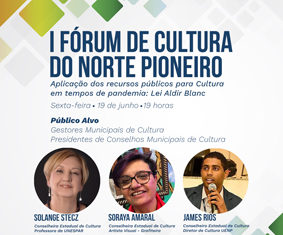 Fórum de Cultura discute aplicação de recursos de R$ 4,2 mi no Norte Pioneiro Cultura
