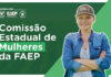 FAEP cria Comissão Estadual de Mulheres
