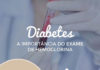 ProntoClin realiza exame de Hemoglobina Glicada para diagnóstico e controle de Diabetes