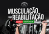Musculação para reabilitação, verdade ou mito?