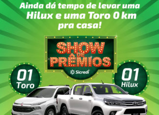 Sicredi sorteia uma Toro e uma Hilux 0km na próxima semana