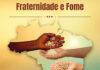 Pela terceira vez, a igreja católica vai tratar sobre flagelo da fome no Brasil
