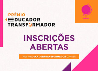 Prêmio Educador Transformador reconhece iniciativas inovadoras desenvolvidas por professores nas escolas