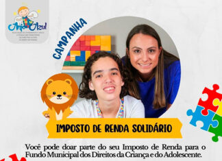 Vai declarar? Destine parte do Imposto de Renda a Associação Anjo Azul
