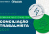 Semana Nacional da Conciliação Trabalhista 2025 tem data definida