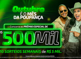 Sicredi sorteará R$ 500 mil em outubro na Campanha Poupança Premiada